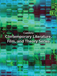 Cambria Press Series in Literature, Film and Theory
