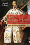 Japan's Economy by Proxy in the Seventeenth Century: China, the Netherlands, and the Bakufu
