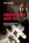 Adolescents With HIV: Attachment, Depression, and Adherence