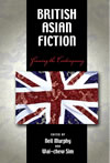 British Asian Fiction: Framing the Contemporary