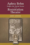 Aphra Behn Stages the Social Scene in the Restoration Theatre 