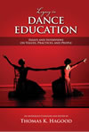 Legacy in Dance Education: Essays and Interviews on Values, Practices, and People