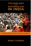 Technology and Nationalism in India: Cultural Negotiations from Colonialism to Cyberspace