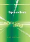 Hopes and Fears:  The Future of the Internet, Volume 2