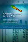 Archaeoastronomy in East Asia:  Historical Observational Records of Comets and Meteor Showers from China, Japan, and Korea