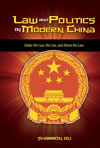 Law and Politics in Modern China: Under the Law, the Law, and Above the Law