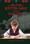 The Revival of Scottish Gaelic Through Education 