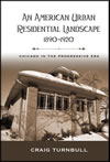 An American Urban Residential Landscape, 1890–1920: Chicago in the Progressive Era