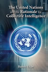 The United Nations and the Rationale for Collective Intelligence 
