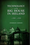 Technology and the Big House in Ireland, c. 1800–c.1930 