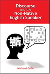 Discourse and the Non-Native English Speaker 