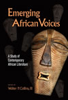 Emerging African Voices: A Study of Contemporary African Literature