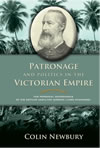 Patronage and Politics in the Victorian Empire: The Personal Governance of Sir Arthur Hamilton Gordon (Lord Stanmore)