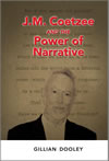 J.M. Coetzee and the Power of Narrative 