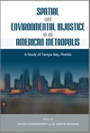 Spatial and Environmental Injustice in an American Metropolis: A Study of Tampa Bay, Florida