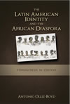 The Latin American Identity and the African Diaspora: Ethnogenesis in Context