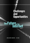 Challenges and Opportunities: The Future of the Internet, Volume 4