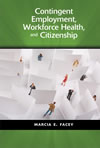 Contingent Employment, Workforce Health, and Citizenship 