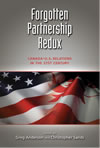 Forgotten Partnership Redux:  Canada-U.S. Relations in the 21st Century