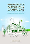 Marketplace Advocacy Campaigns: Generating Public Support for Business and Industry