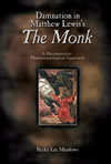 Damnation in Matthew Lewis’s <i>The Monk</i>:  A Hermeneutic-Phenomenological Approach