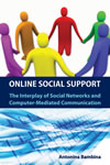 Online Social Support: The Interplay of Social Networks and Computer-Mediated Communication