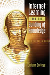 Internet Learning and the Building of Knowledge 