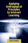 Applying Andragogical Principles to Internet Learning 